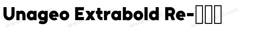 Unageo Extrabold Re字体转换